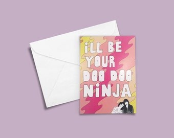 Broad City Love Friendship Greeting Card - I'll Be Your Doo Doo Ninja