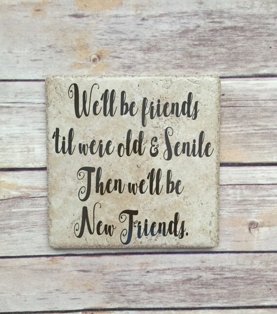 friends growing old together best friend sign best friend