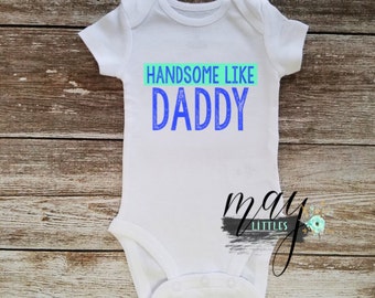 Free Free Handsome Like Daddy Svg 875 SVG PNG EPS DXF File