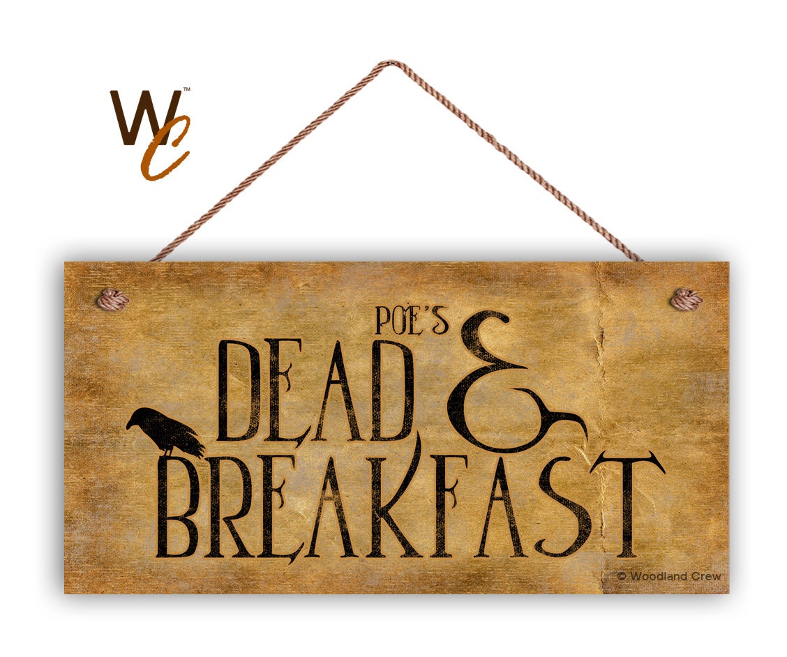 ON SALE Poe's Dead and Breakfast Sign Halloween Sign
