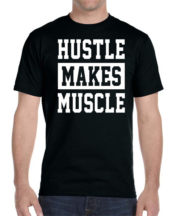 Hustle Makes Muscle Unisex T-Shirt by WildWindApparel on Etsy
