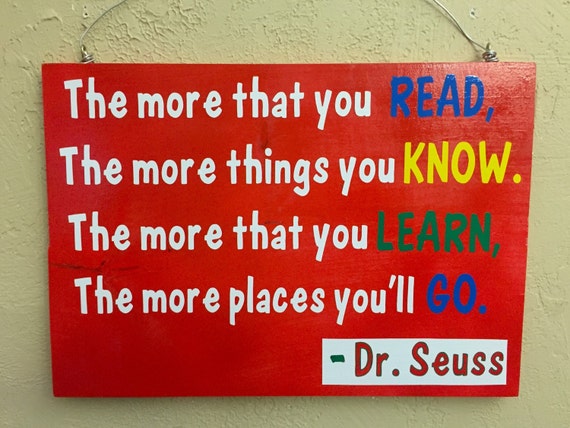 Dr. Seuss 'The more you READ' wooden sign Wood Sign