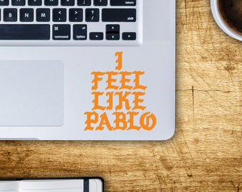 I Feel Like Pablo Logo Kanye West MacBook Laptop Decal - The Life Of Pablo - TLOP - Yeezy Shoes