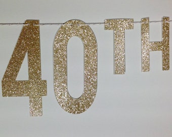 HAPPY BIRTHDAY BANNER | Gold Glitter Happy 40th Birthday Banner | 40th Birthday Sign | 40 & Fabulous | Cheers to 40 Years | Gold 40th Banner