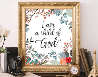 Bible Verse Art, Printable Wall Art, I Am A Child Of God, Inspirational Art Print