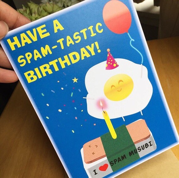 Cute Birthday Card Have A Spam-tastic Birthday Birthday