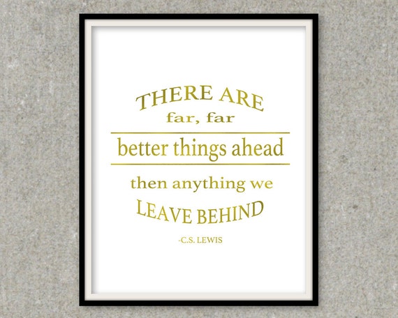 CS Lewis there are far far better things by FoiledAgainPrints