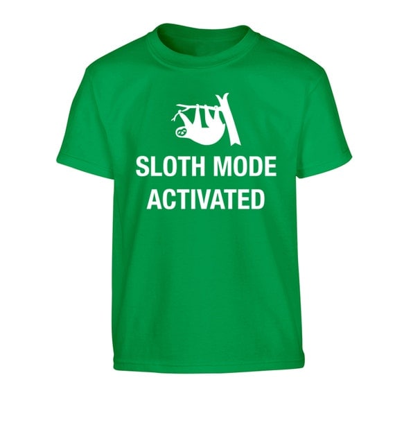 sloth mode on shirt