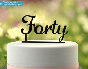 40th Birthday Cake Topper - "Forty" - BLACK - OriginalCakeToppers