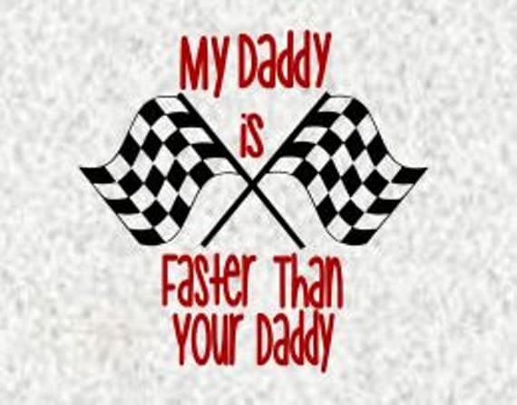 Download My Daddy is Faster Than Your Daddy SVG Dxf Studio 3 PS AI
