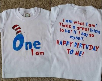 One I Am Birthday Shirt// Dr. Seuss