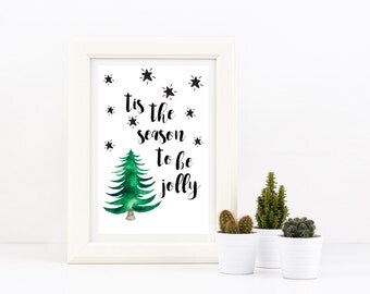 Tis the Season to be Jolly Christmas Print
