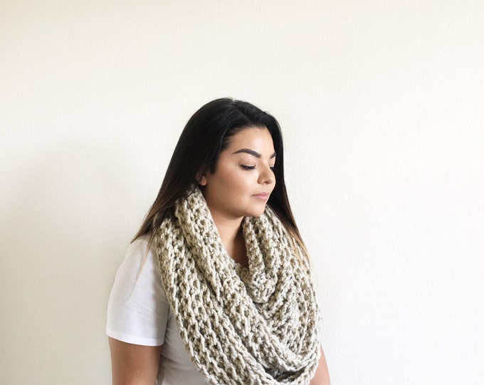 Large Chunky Knit Huge Crochet Cowl Infinity Scarf//THE ARLINGTON//in Oatmeal