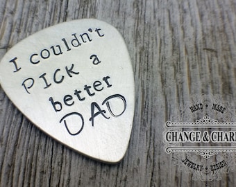 I couldn't Pick a Better Dad, Fathers Day Gift, Gift for men, Guitar Pick, Custom Guitar Pick, Gift for Dad