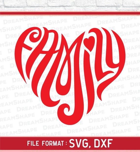 Love Family SVG Files Love Family Quotes Cut File Love SVG