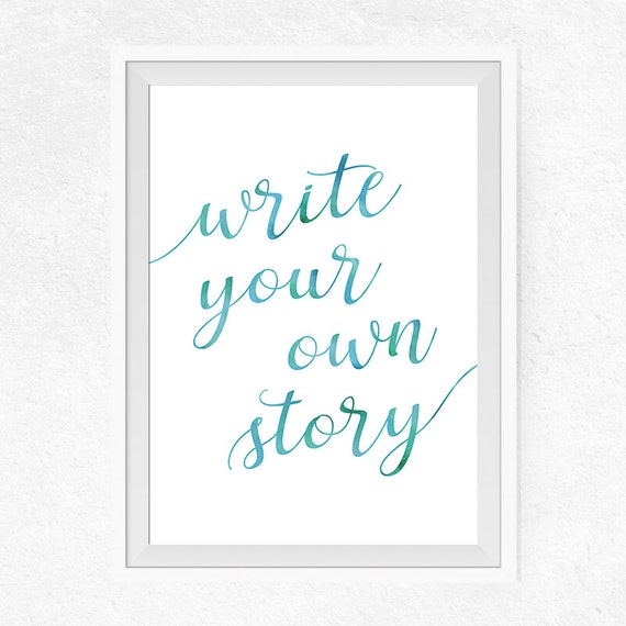 Write my own story Write my own story