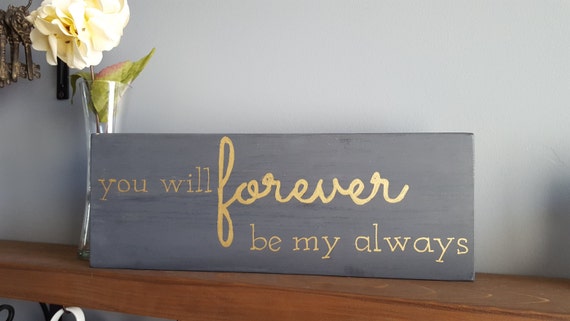 Download You Will Forever be my Always Sign Rustic Decor Rustic Sign