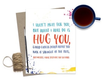 Funny Cancer Survivor Card / Cancer Atheist Card / Encouragement / Breast Cancer / Hug You Friend / Encouragement Card / Sympathy Cancer