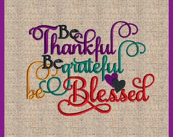 Be thankful Fall Thanksgiving Embroidery Design Be Thankful Be Grateful Be Blessed Embroidery Deisgn Fall Thanksgiving Embroidery Design
