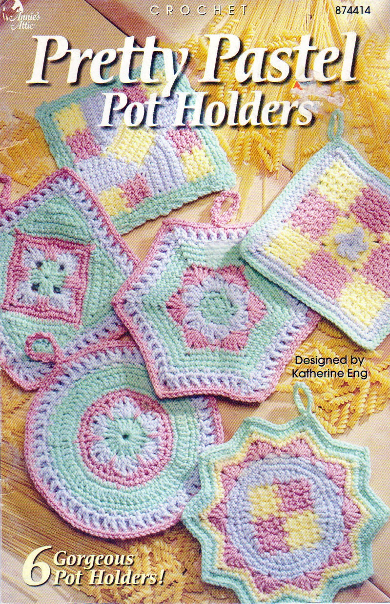 Annie's Attic Pretty Pastel Pot Holders Annies Attic