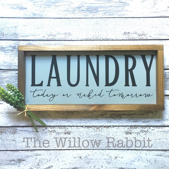 Download Laundry today or naked tomorrow Laundry Room Laundry Room