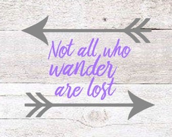 Not all who wander are lost decal | Etsy