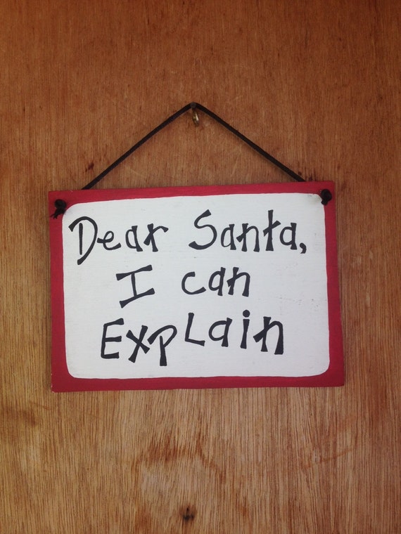 Dear Santa I Can Explain Sign Christmas Gift Secret Santa