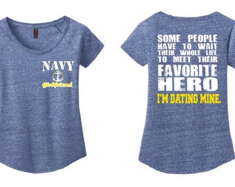 US Navy Girlfriend Ladies Scoop Neck T Shirt Navy Girlfriend Shirt Favorite Hero I'm Dating Mine Us Navy Girlfriend US Navy Gifts dm443
