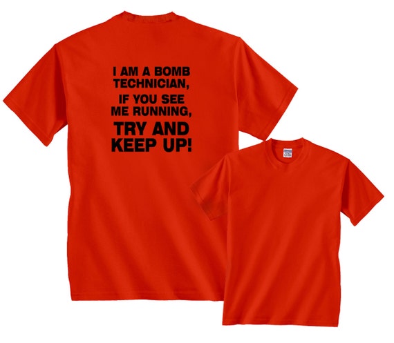 i am a bomb technician t shirt