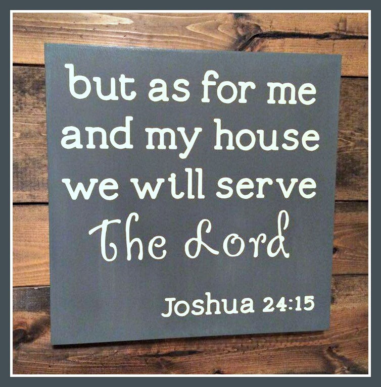 As For Me and My House Joshua 24:15 Wood Sign