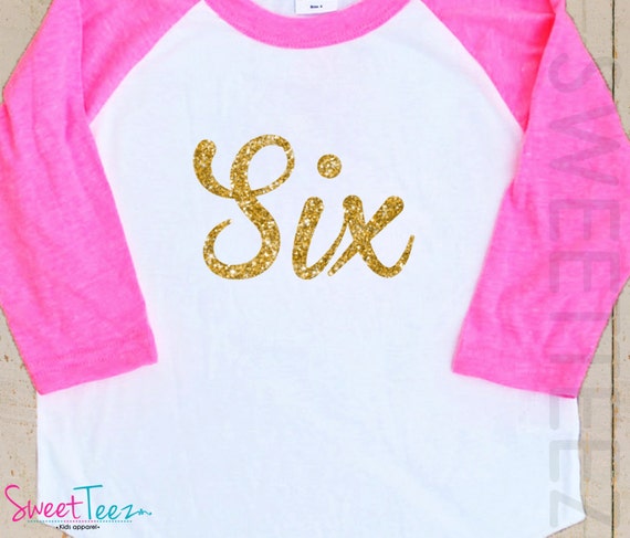 Birthday Shirt Gold Glitter sparkly Pink Raglan Shirt Six