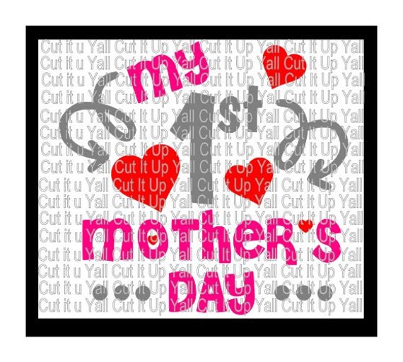 Download Mothers Day SVG My First Mothers Day Cutting File by ...