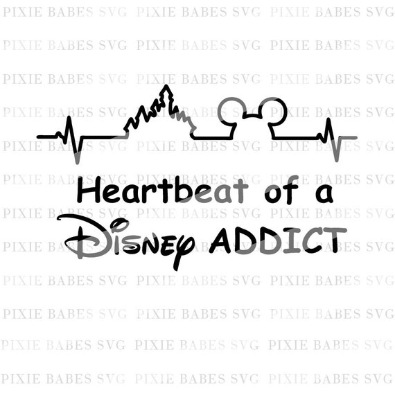Heartbeat of a Disney Addict SVG Disney SVG Disney Heartbeat