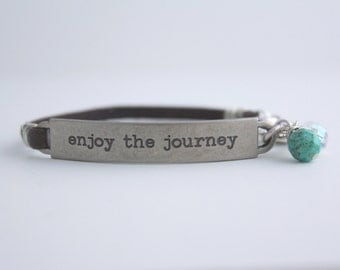 Enjoy the Journey Leather Bracelet, Stamped Quote, bel monili bracelet, Inspirational Quote, Life is a Journey,Travel Quote,Graduation Gift