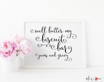Biscuit Bar. Southern Wedding. Rustic Wedding Signs. Biscuit Sign. Butter My Biscuit. Wedding Signs. Wedding Signage. Wedding Sign Printable
