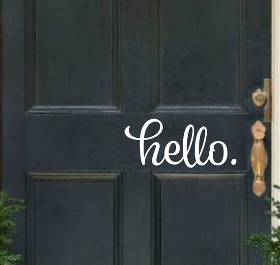 Hello Door Decal Hello Vinyl Decal Front By Runwildvinyldesigns 