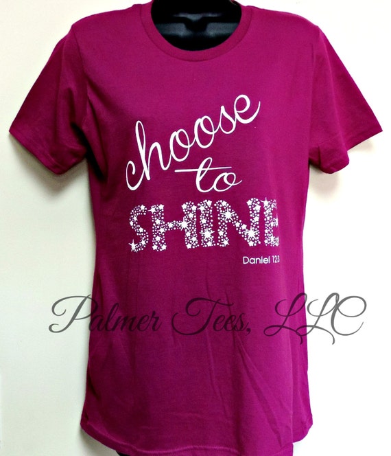 Ladies Choose to Shine Screen Printed Tee Womens' by PalmerTees