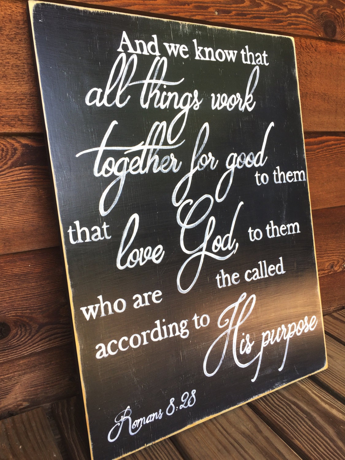 Romans 8:28 KJV bible verse sign scripture sign
