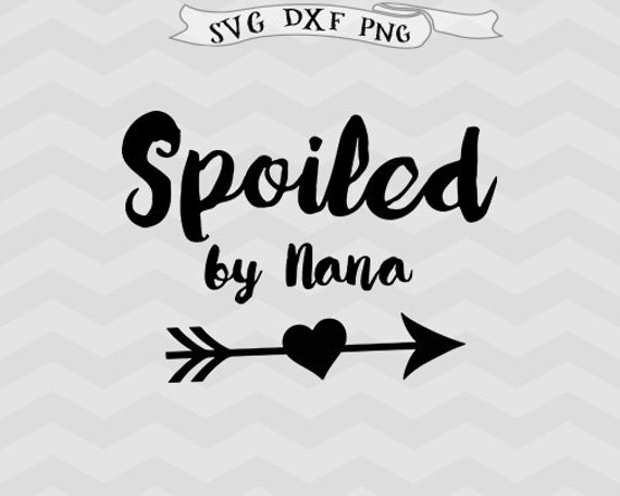 Download Nana SVG Arrow svg Grandma svg granny svg Mothers Day SVG