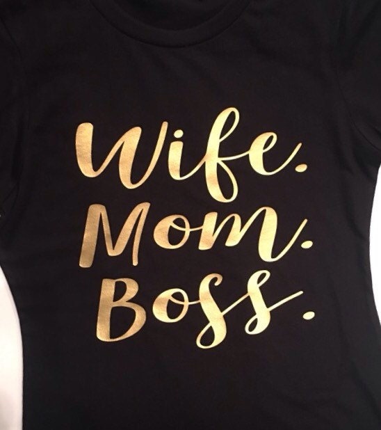Wife Mom Boss Shirt Funny Tshirts Mom Life Shirt Wifey 2154