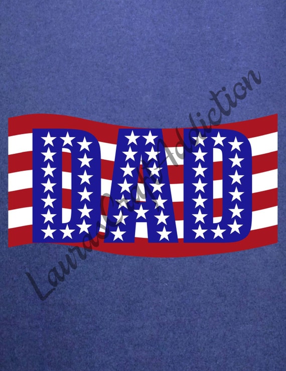 Download American DAD, cut file, Flag svg, Dad shirt, Dad gift, Dad ...
