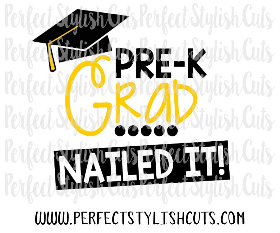Download Nailed It Pre-K Grad SVG DXF EPS png Files for Cutting