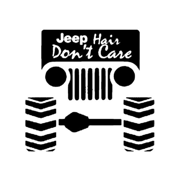 Jeep Hair Don't Care Decal Jeep Lovers Jeep lover gift