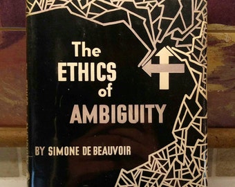 simone de beauvoir the ethics of ambiguity sparknotes simone de beauvoir the ethics of ambiguity sparknotes