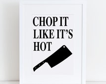 Download Unique chop it like its hot related items | Etsy