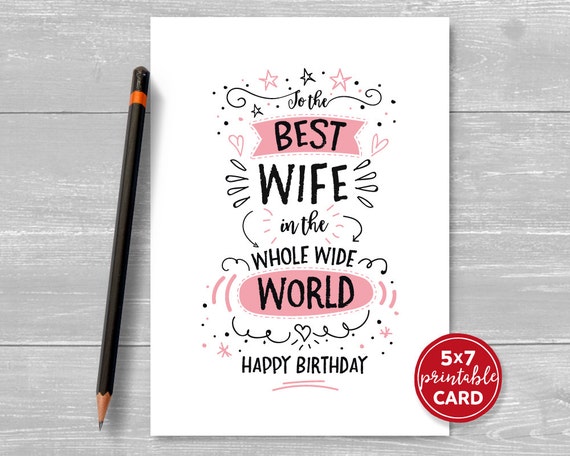 printable birthday card for wife to the best wife in the