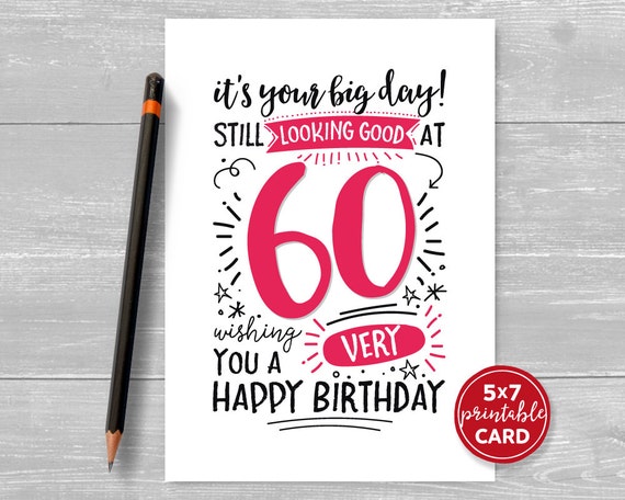 Printable 60th Birthday Card It's Your Big Day Still