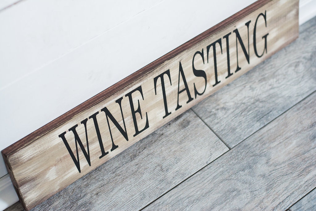 Wine Wine Tasting Kitchen Sign Wine Sign Wine Decor