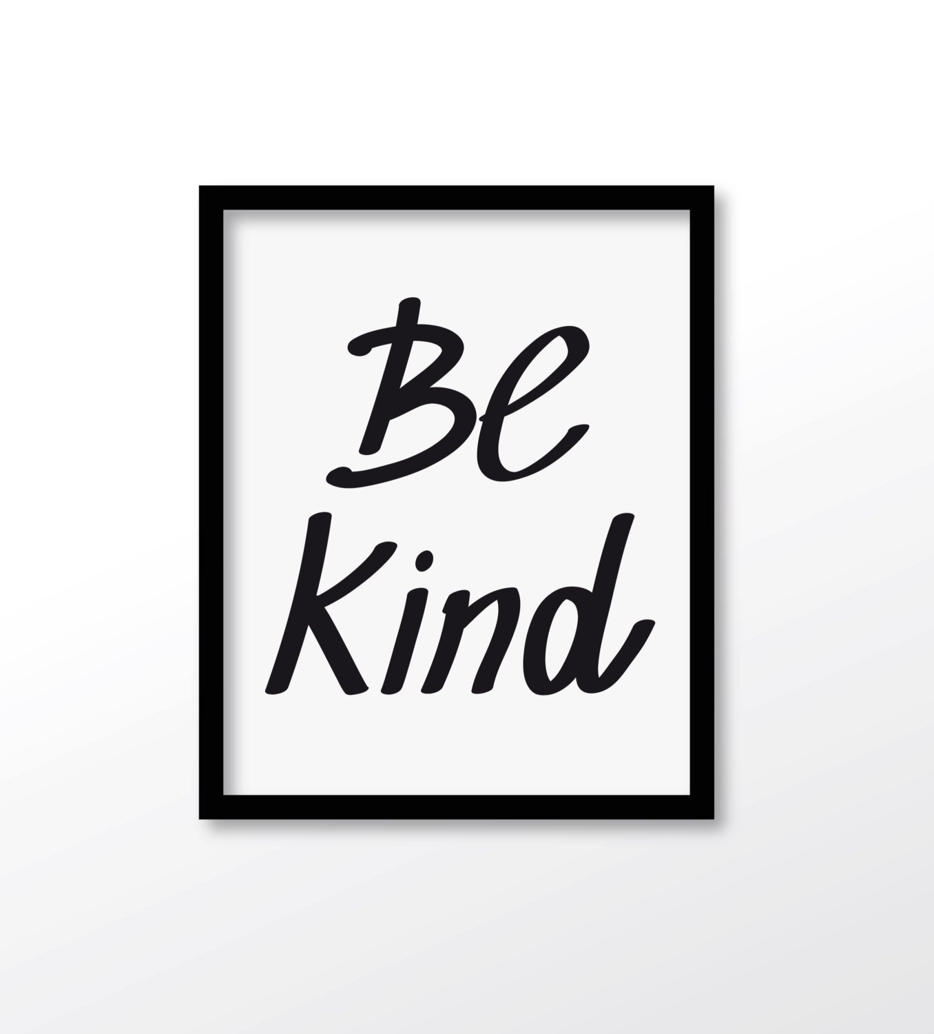 Be Kind Be Kind Print Kindness Quote be kind printable