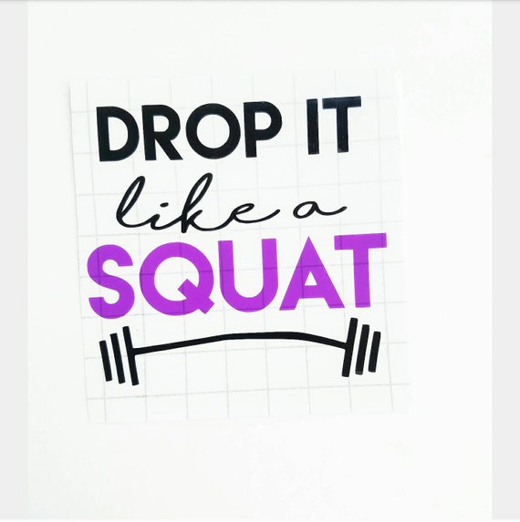 Drop it like a squat / Fitness quote / Fitness sticker / quote